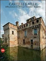 AA.VV.-Castelli e ville della pianura tra Brescia, Cremona e Bergamo