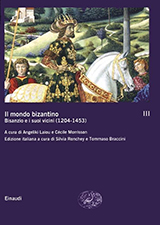 AA.VV.-Il mondo bizantino. Vol. 3: Bisanzio e i suoi vicini (1204-1453)