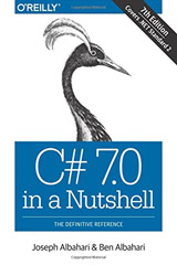 Albahari Joseph-C# 7.0 in a Nutshell: The Definitive Reference