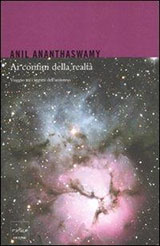 Ananthaswamy Anil-Ai confini della realt. Viaggio tra i segreti dell'universo