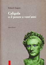 Copertina Caligola o il potere a vent'anni Copertina Caligola o il potere a vent'anni