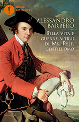 Barbero Alessandro-Bella vita e guerre altrui di mr. Pyle, gentiluomo