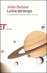 Barbour Julian-La fine del tempo. La rivoluzione fisica prossima ventura