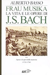 Basso Alberto-Frau Musika. La vita e le opere di J. S. Bach. Vol. 2