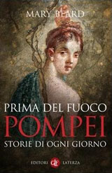 Beard Mary-Prima del fuoco. Pompei, storie di ogni giorno