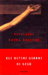 Baima Bollone P.-Gli ultimi giorni di Ges