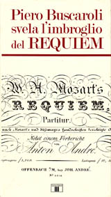 Buscaroli Piero-Piero Buscaroli svela l'imbroglio del Requiem