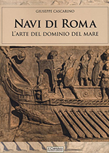 Cascarino Giuseppe-Navi di Roma. L'arte del dominio del mare