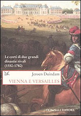 Duindam Jeroen-Vienna e Versailles