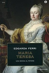 Copertina Maria Teresa, una donna al potere Copertina Maria Teresa, una donna al potere