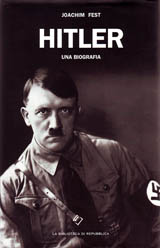 Fest Joachim-Hitler - una biografia