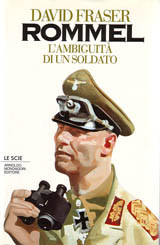Copertina Rommel - L'ambiguitą di un soldato Copertina Rommel - L'ambiguitą di un soldato