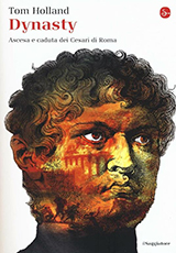 Holland Tom-Dynasty. Ascesa e caduta dei Cesari di Roma