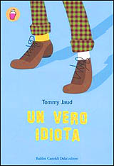 Jaud Tommy-Un vero idiota