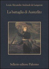 Copertina La battaglia di Austerlitz Copertina La battaglia di Austerlitz