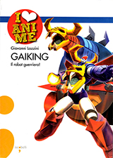 Copertina Gaiking. Il robot guerriero! Copertina Gaiking. Il robot guerriero!