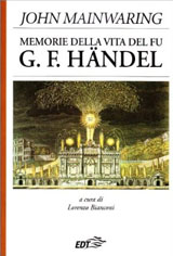 Mainwaring John-Memorie della vita del fu G.F. H�ndel