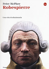 McPhee Peter-Robespierre. Una vita rivoluzionaria