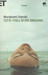 Murakami Haruki-Tutti i figli di Dio danzano