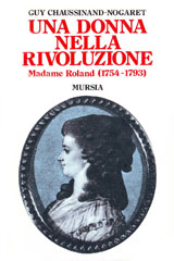 Chaussinand-Nogaret Guy-Una donna nella Rivoluzione