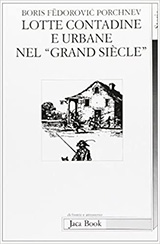 Porchnev Boris F.-Lotte contadine e urbane nel �Grand si�cle�