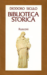 Diodoro Siculo-Biblioteca Storica - XIV - XVII