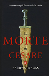 Strauss Barry-La morte di Cesare. L'assassinio pi� famoso della storia