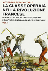 Tarle Victorovic Evghenj-La classe operaia nella Rivoluzione Francese Vol.1