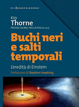 Thorne Kip-Buchi neri e salti temporali. L'eredit� di Einstein