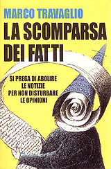 Travaglio Marco-La scomparsa dei fatti