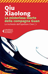 Xiaolong Qiu-La misteriosa morte della compagna Guan. Le inchieste dell'isp. Chen vol. 1
