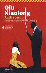 Xiaolong Qiu-Ratti rossi. Le inchieste dell'ispettore Chen. Vol. 4