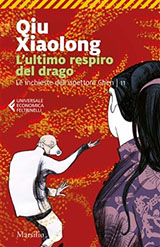 Xiaolong Qiu-L'ultimo respiro del drago. Le inchieste dell'ispettore Chen. Vol. 11