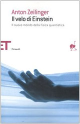 Zeilinger Anton-Il velo di Einstein. Il nuovo mondo della fisica quantistica