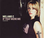 Melanie C - If That Were Me