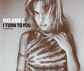 Melanie C - I Turn To You