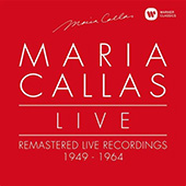 Callas Maria - Remastered Live Recordings 1949-1964 (L.E.)