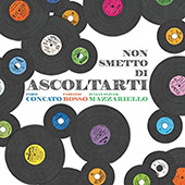 Concato Fabio - Non smetto di ascoltarti