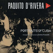 D'Rivera Paquito - Portraits Of Cuba 