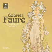 Faur� Gabriel - The Complete Works