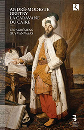 Gr�try Andr� E. M. - La Caravane du Caire