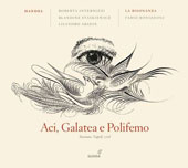 Haendel G. F. - Aci, Galatea e Polifemo HWV 72