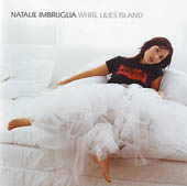 Imbruglia Natalie - White Lilies Island