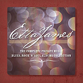 James Etta - The Complete Blues, Rock 'n' Soul Private Music Albums Collection
