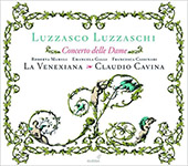 Luzzaschi Luzzasco - Concerto delle Dame - Madrigali per 1, 2 e 3 soprano