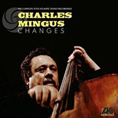 Mingus Charles - Changes. The Complete 1970s Atlantic Studio Recordings