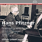 Hans Pfitzner - Paraphrasen zu seinen Opern