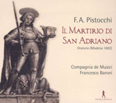 Pistocchi Francesco Antonio - Il Martirio di San Adriano