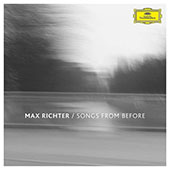 Richter Max - Songs from Before 