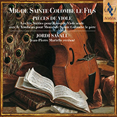 Sainte-Colombe Sieur de, Le Fils - Six Suites pour basse de viole seule